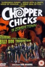 Watch Chopper Chicks in Zombietown Movie2k