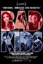 Watch The Bad Kids Movie2k