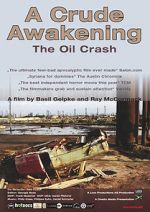 Watch A Crude Awakening: The Oil Crash Movie2k