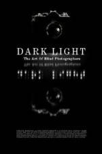 Watch Dark Light: The Art of Blind Photographers Movie2k