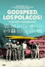 Watch Godspeed, Los Polacos! Movie2k