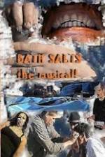 Watch Bath Salts the Musical Movie2k