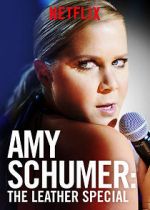 Watch Amy Schumer: The Leather Special (TV Special 2017) Movie2k