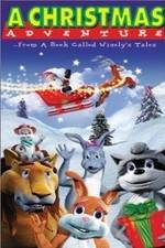 Watch A Christmas Adventure ...From a Book Called Wisely's Tales Movie2k