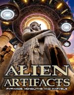 Watch Alien Artifacts: Pyramids, Monoliths and Marvels Movie2k