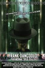 Watch Frank DanCoolo Paranormal Drug Dealer Movie2k