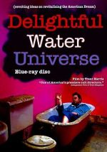 Watch Delightful Water Universe Movie2k