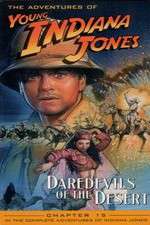 Watch The Adventures of Young Indiana Jones: Daredevils of the Desert Movie2k