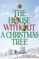 Watch The House Without a Christmas Tree Movie2k