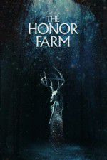 Watch The Honor Farm Movie2k