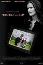 Watch Perfect Child Movie2k