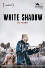 Watch White Shadow Movie2k