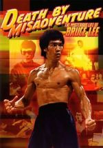 Watch Death by Misadventure: The Mysterious Life of Bruce Lee Movie2k