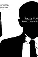 Watch Empty Shell Meet Isaac Jones Movie2k