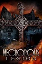 Watch Necropolis: Legion Movie2k