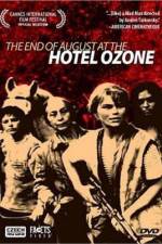 Watch Konec srpna v Hotelu Ozon Movie2k