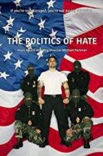 Watch The Politics of Hate Movie2k