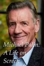 Watch A Life on Screen Michael Palin Movie2k