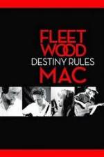 Watch Fleetwood Mac: Destiny Rules Movie2k