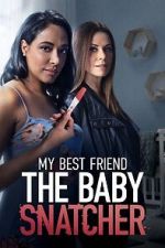 Watch My Best Friend the Baby Snatcher Movie2k