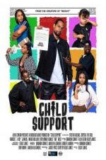 Watch Child Support Movie2k