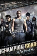 Watch Champion Road Arena Movie2k