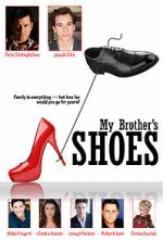 Watch My Brother\'s Shoes Movie2k