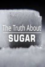 Watch The Truth About Sugar Movie2k