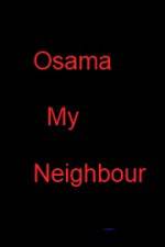 Watch Osama my Neighbour Movie2k