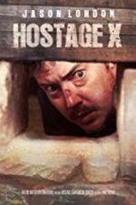 Watch Hostage X Movie2k