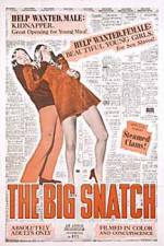 Watch The Big Snatch Movie2k