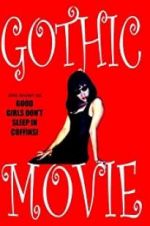 Watch Gothic Movie: Good Girls Don\'t Sleep in Coffins Movie2k