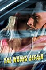 Watch The Wrong Affair Movie2k