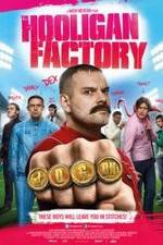 Watch The Hooligan Factory Movie2k