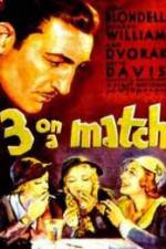 Watch Three on a Match Movie2k