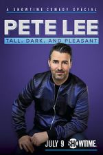 Watch Pete Lee: Tall, Dark and Pleasant Movie2k