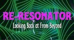 Watch Re-Resonator: Looking Back at from Beyond Movie2k
