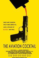 Watch The Aviation Cocktail Movie2k