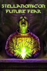 Watch Stellanomicon: Future Fear Movie2k