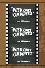 Watch Wild Ones on Wheels Movie2k