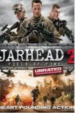 Watch Jarhead 2: Field of Fire Movie2k
