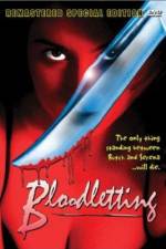 Watch Bloodletting Movie2k