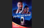 Watch You\'re Not Alone Movie2k