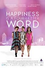 Watch Happiness Is a Four-letter Word Movie2k