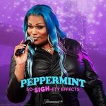 Watch Peppermint: So-SIGH-ety Effects (TV Special 2023) Movie2k