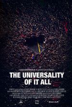 Watch The Universality of It All Movie2k