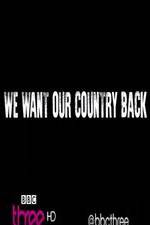 Watch We Want Our Country Back Movie2k