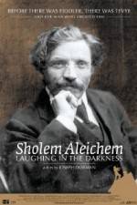 Watch Sholem Aleichem Laughing in the Darkness Movie2k