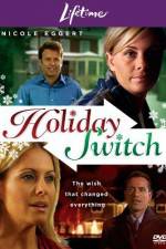 Watch Holiday Switch Movie2k