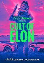 Watch VICE News Presents: Cult of Elon Movie2k